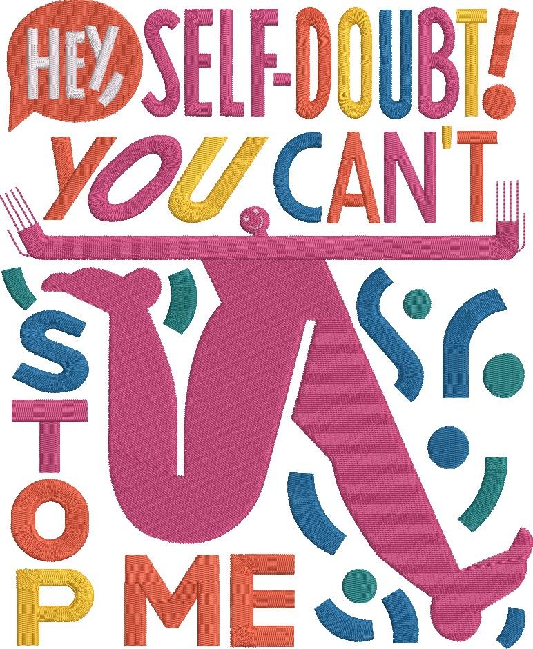 Self Doubt Can't Stop Me